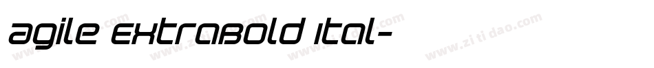 Agile ExtraBold Ital字体转换